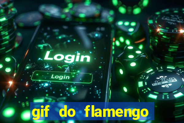 gif do flamengo para celular